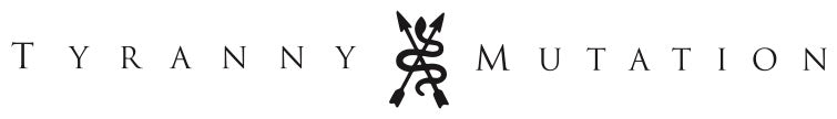 Tyranny + Mutation