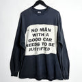 'No Man With A Good Car Needs To Be Justified' - Late 90s - XXL